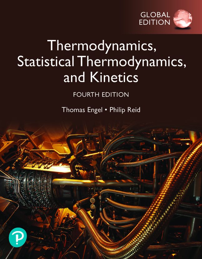 Physical Chemistry: Thermodynamics, Statistical Thermodynamics, and Kinetics/Engel, Thomas