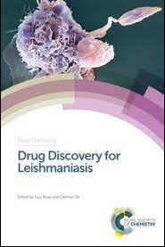 Drug discovery for Leishmaniasis / edited by Luis Rivas and Carmen Gil.